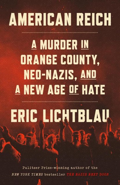 Lichtblau, E: American Reich, Eric Lichtblau - Gebonden - 9780316564717