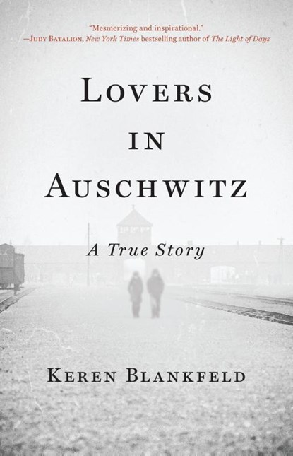 Blankfeld, K: Lovers in Auschwitz, Keren Blankfeld - Gebonden - 9780316564779