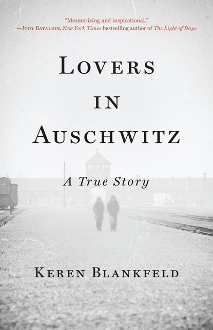 Lovers in Auschwitz, Keren Blankfeld - Gebonden - 9780316564779