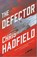 Hadfield, C: Defector, Chris Hadfield - Gebonden - 9780316565028