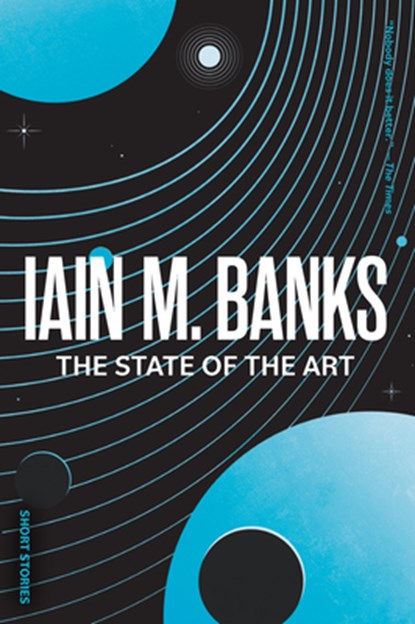 The State of the Art, Iain M. Banks - Paperback - 9780316565646