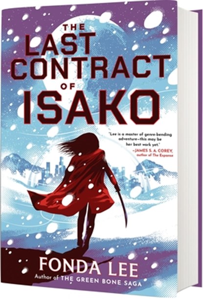 The Last Contract of Isako, Fonda Lee - Gebonden - 9780316568630