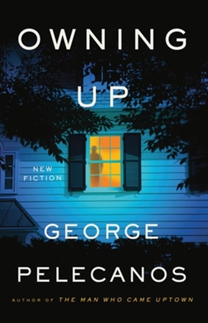 Owning Up: New Fiction, George P. Pelecanos - Gebonden - 9780316570473
