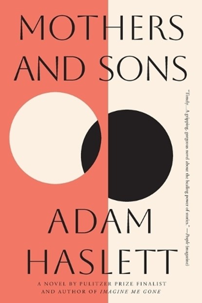 Mothers and Sons, Adam Haslett - Paperback - 9780316574723