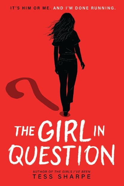 The Girl in Question, Tess Sharpe - Gebonden - 9780316574914