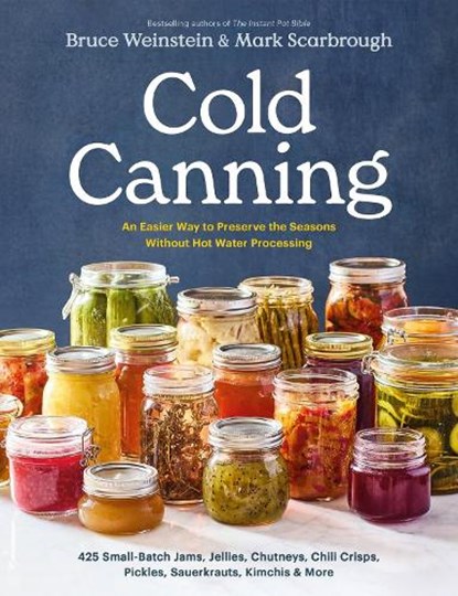 Cold Canning, Bruce Weinstein ; Mark Scarbrough - Paperback - 9780316577977