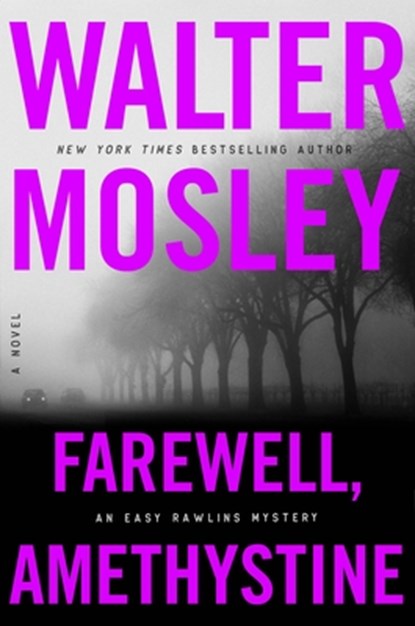 Farewell, Amethystine, Walter Mosley - Gebonden - 9780316578868