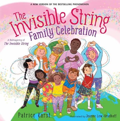 The Invisible String Family Celebration, Patrice Karst ; Joanne Lew-Vriethoff - Paperback - 9780316581394