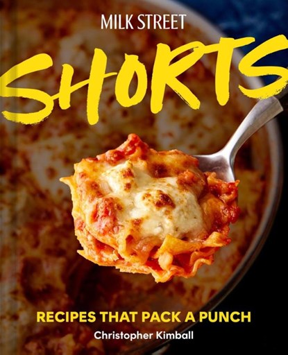 Milk Street Shorts, Christopher Kimball - Gebonden - 9780316582094
