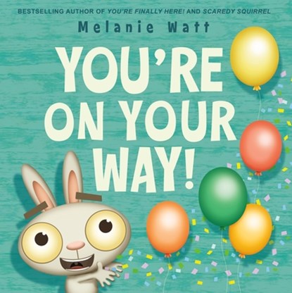 You're On Your Way!, Melanie Watt - Gebonden - 9780316584319