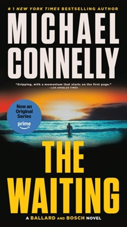 The Waiting: A Ballard and Bosch Novel, Michael Connelly - Paperback - 9780316584340