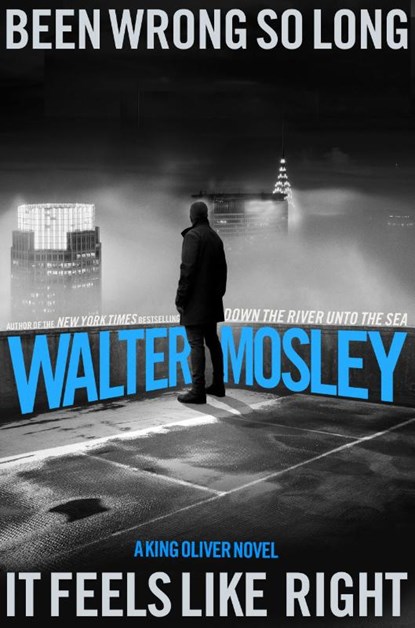 Been Wrong So Long It Feels Like Right, Walter Mosley - Gebonden - 9780316584470