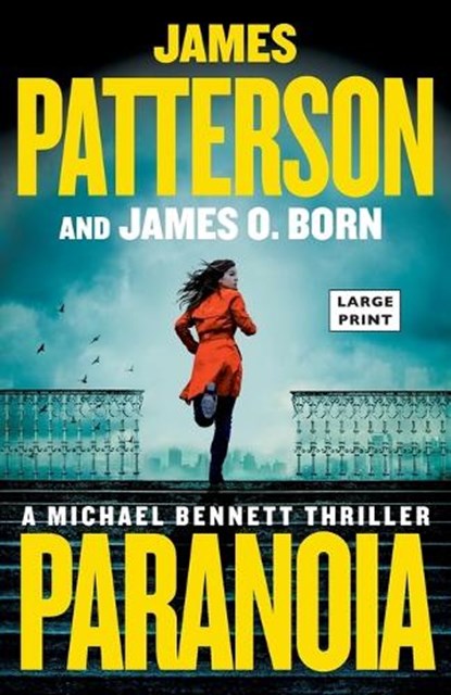 Paranoia: A Michael Bennett Thriller, James Patterson - Paperback - 9780316584616