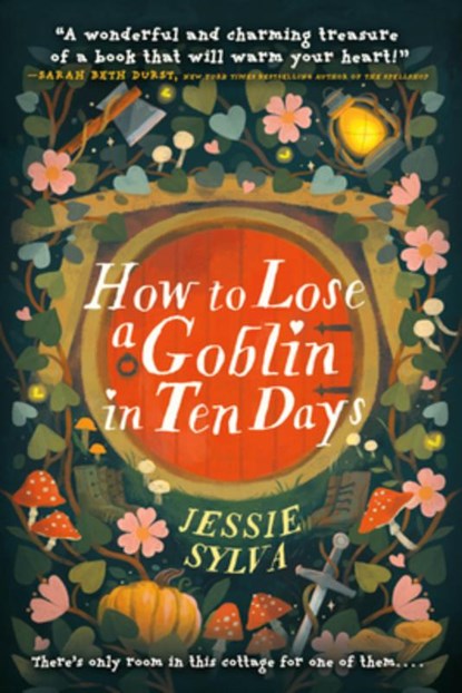 How to Lose a Goblin in Ten Days, Jessie Sylva - Paperback - 9780316585910