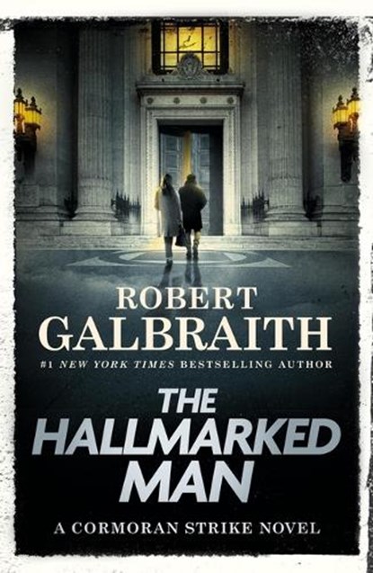 The Hallmarked Man: A Cormoran Strike Novel, Robert Galbraith - Gebonden - 9780316586009