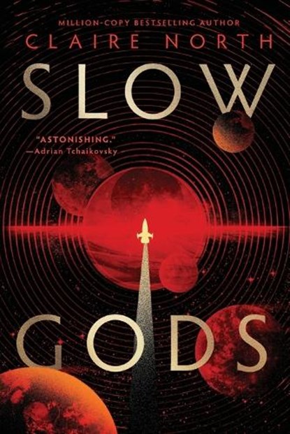Slow Gods, Claire North - Paperback - 9780316586306