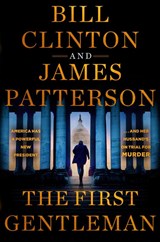 The First Gentleman - James Patterson ; Bill Clinton - 9780316588843