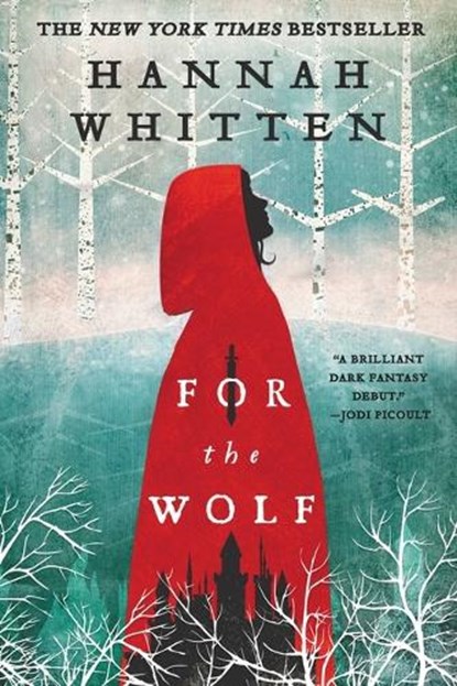 For the Wolf, Hannah Whitten - Paperback - 9780316592789