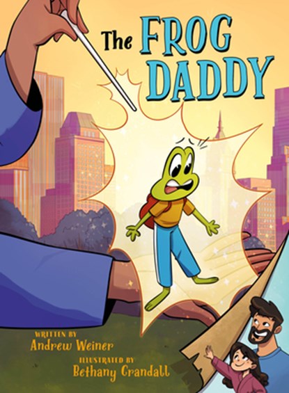 The Frog Daddy (A Graphic Novel), Toni Yuly - Gebonden - 9780316592932
