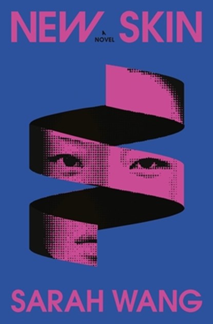 New Skin, Sarah Wang - Gebonden - 9780316594523