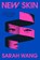 Wang, S: New Skin, Sarah Wang - Gebonden - 9780316594523