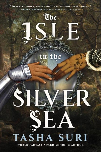Suri, T: Isle in the Silver Sea, Tasha Suri - Gebonden - 9780316595087