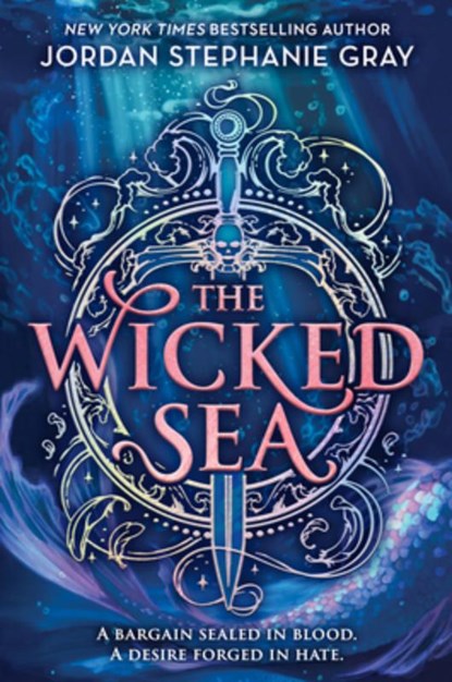 The Wicked Sea (Standard Edition): Volume 1, Jordan Stephanie Gray - Gebonden - 9780316597821