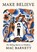 Make Believe, Mac Barnett - Gebonden - 9780316601122