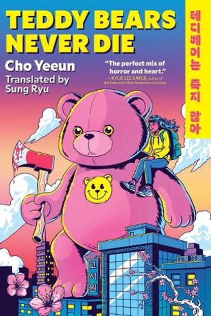 Teddy Bears Never Die, Yeeun Cho - Paperback - 9780316601245