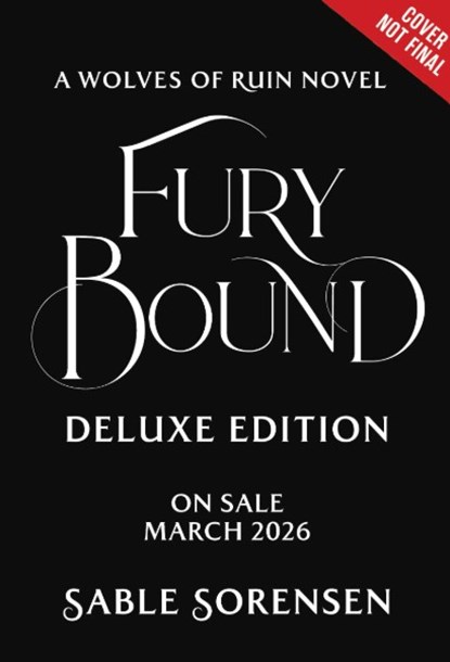 Fury Bound (Deluxe Limited Edition), Sable Sorensen - Gebonden - 9780316601412