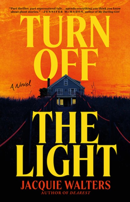 Turn Off the Light, Jacquie Walters - Paperback - 9780316607988