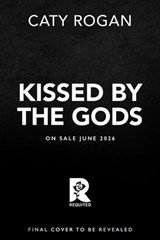 Kissed by the Gods (Standard Edition) - Caty Rogan - 9780316609265