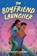 Boyfriend Launcher, Raechell Garrett - Paperback - 9780316610421
