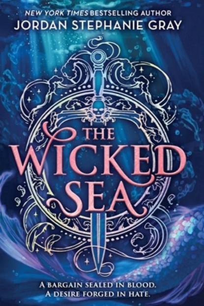 The Wicked Sea: Volume 1, Jordan Stephanie Gray - Paperback - 9780316610551