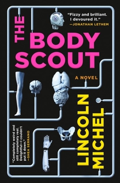 The Body Scout, Lincoln Michel - Paperback - 9780316628709