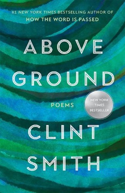 Above Ground, Clint Smith - Paperback - 9780316702577