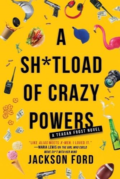 A Sh*tload of Crazy Powers, Jackson Ford - Paperback - 9780316702805