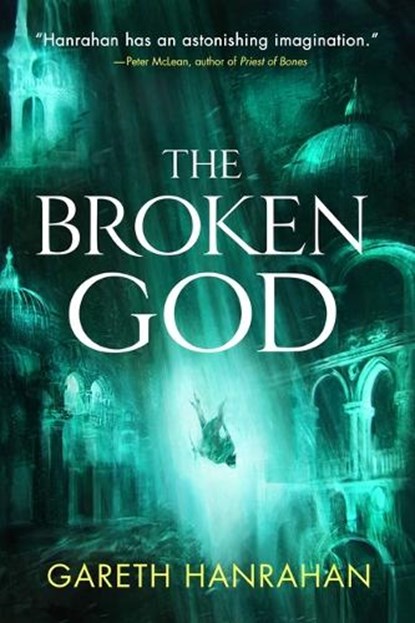 The Broken God, Gareth Hanrahan - Paperback - 9780316705677