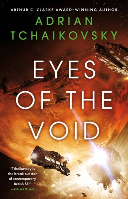 Tchaikovsky, A: Eyes of the Void, Adrian Tchaikovsky - Paperback - 9780316705912