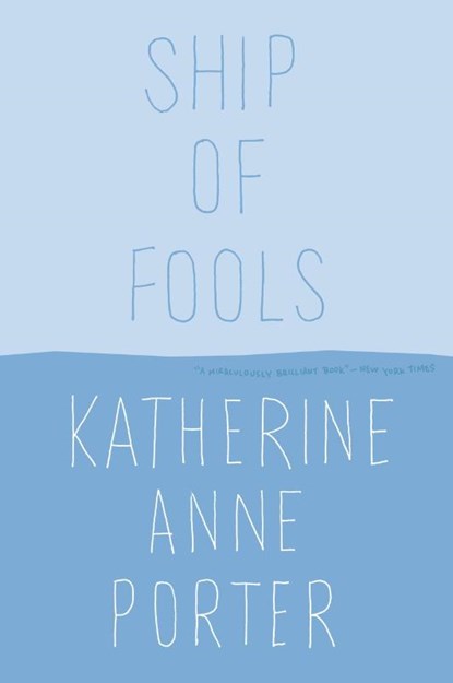 Porter, K: Ship of Fools, Katherine Anne Porter - Paperback - 9780316713900