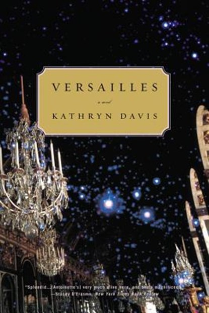 Versailles, Kathryn Davis - Paperback - 9780316737616