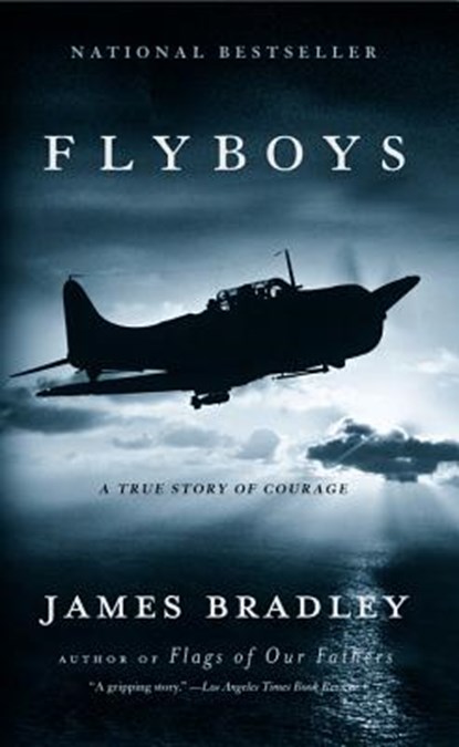 Flyboys: A True Story of Courage, BRADLEY,  James - Gebonden - 9780316743792