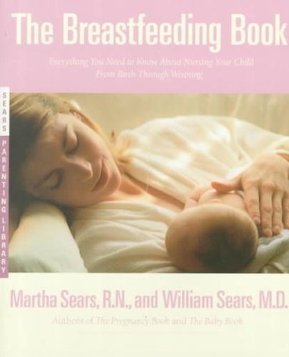 The Breastfeeding Book, SEARS,  Martha - Paperback - 9780316779241