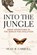 Into The Jungle, Sean Carroll - Paperback - 9780321556714