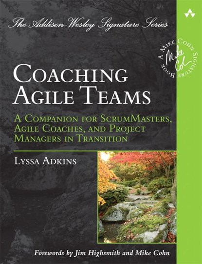 Coaching Agile Teams, Lyssa Adkins - Paperback - 9780321637703