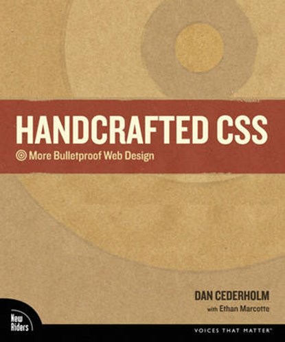 Handcrafted CSS, Dan Cederholm ; Ethan Marcotte - Paperback - 9780321643384
