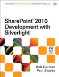 SharePoint 2010 Development with Silverlight | German, Bob ; Stubbs, Paul | 
