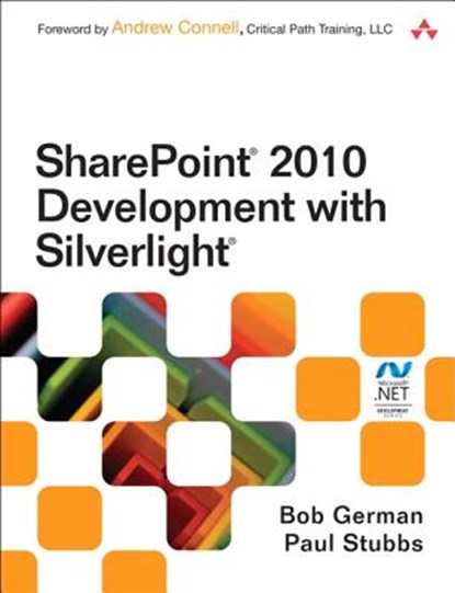SharePoint 2010 Development with Silverlight, GERMAN,  Bob ; Stubbs, Paul - Paperback - 9780321769596