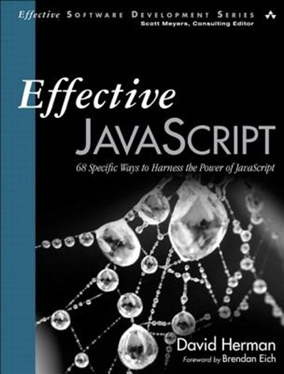 Effective JavaScript, HERMAN,  David - Paperback - 9780321812186
