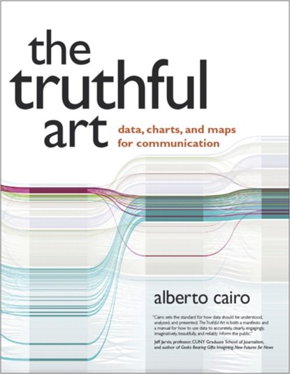 The Truthful Art, Alberto Cairo - Paperback - 9780321934079